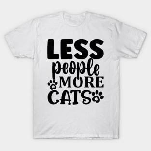 less people more CATS T-Shirt